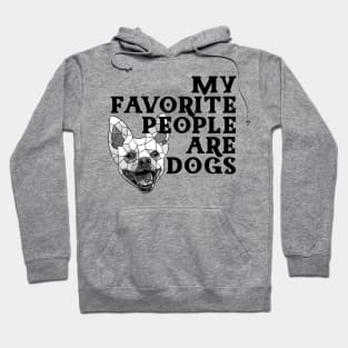 My Favorite People are Dogs Hoodie